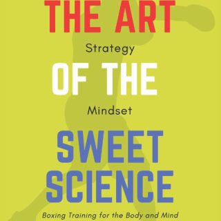 The Art of the Sweet Science